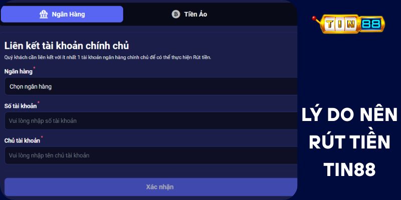 Lý Do Nên Rút Tiền Tin88